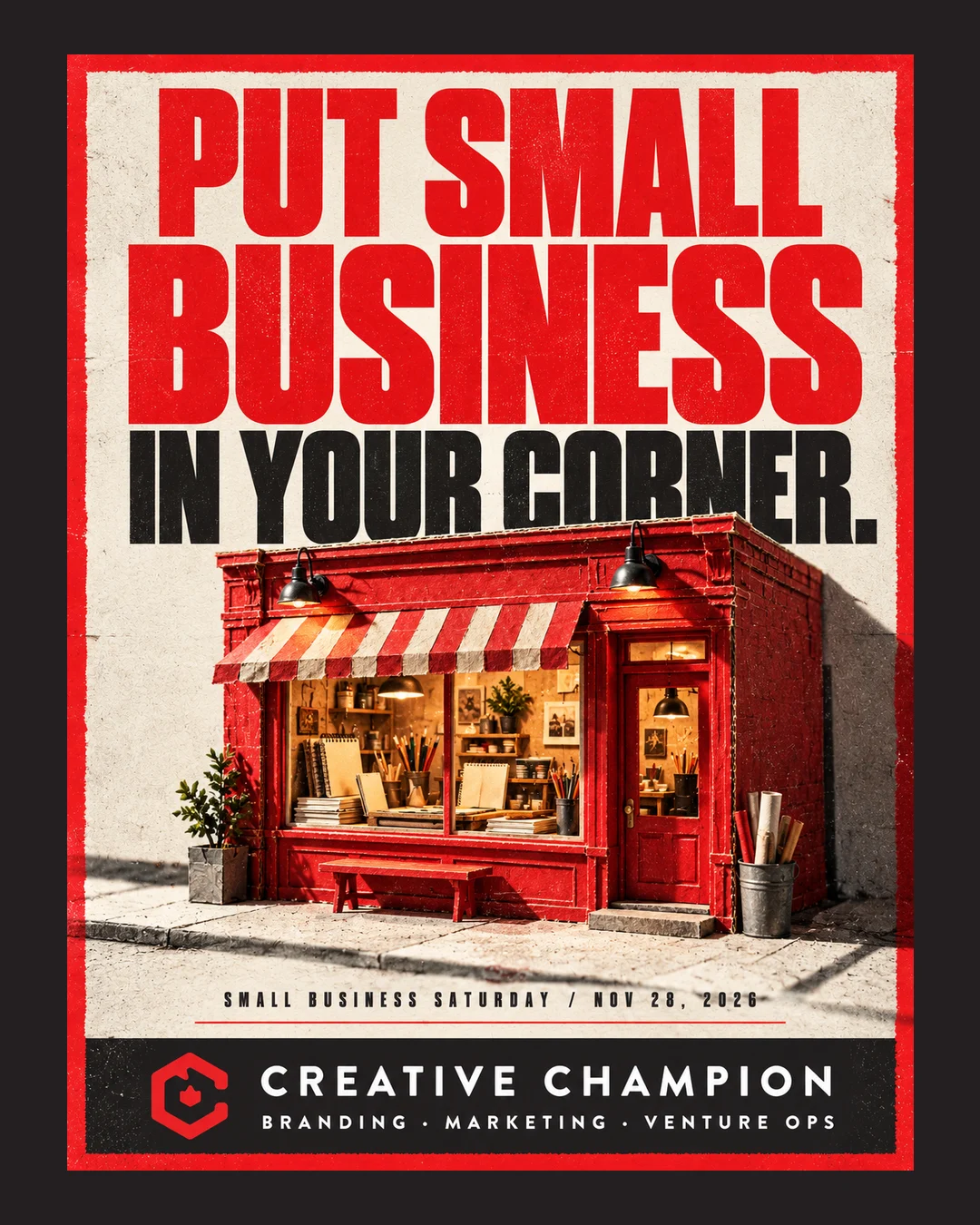 Creative Champion poster: Put small business in your corner, featuring a red storefront