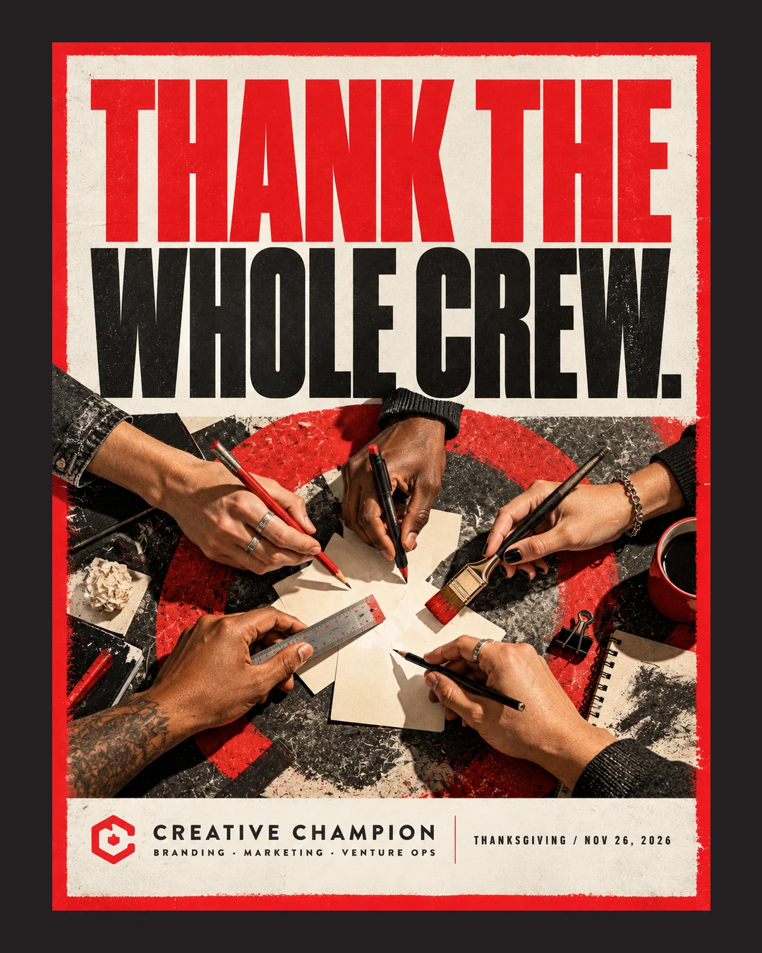 Creative Champion poster: Thank the whole crew, with hands collaborating over creative work